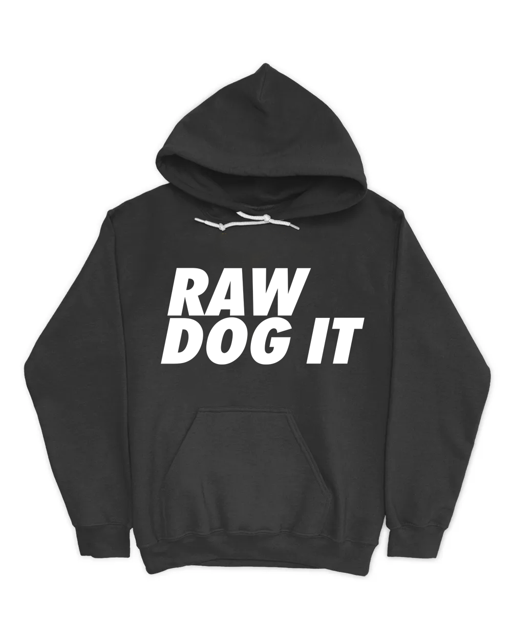 Raw Dog It Black Hoodie